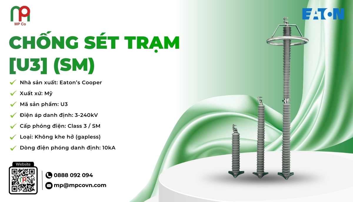 Chống sét U3 (SM) đáp ứng dải điện áp rộng từ 3kV đến 240kV, phù hợp với nhiều cấp điện áp trong các trạm biến áp trung và cao thế.